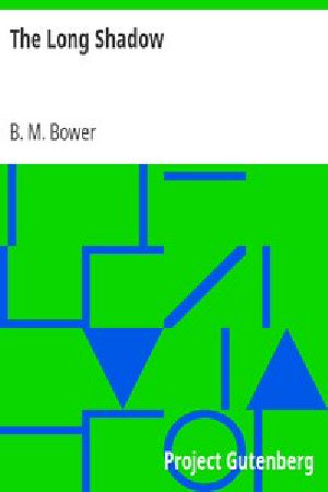 [Gutenberg 12192] • The Long Shadow